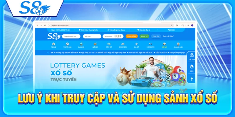Lưu ý khi truy cập và sử dụng sảnh xổ số